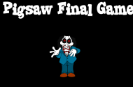 Pigsaw Final Game